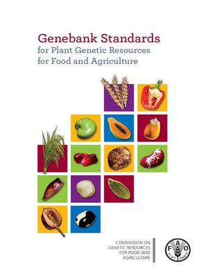 cover image of Genebank Standards for Plant Genetic Resources for Food and Agriculture